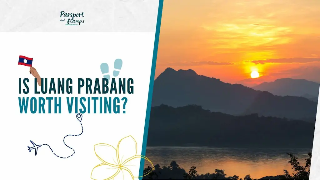 Is Luang Prabang worth visiting