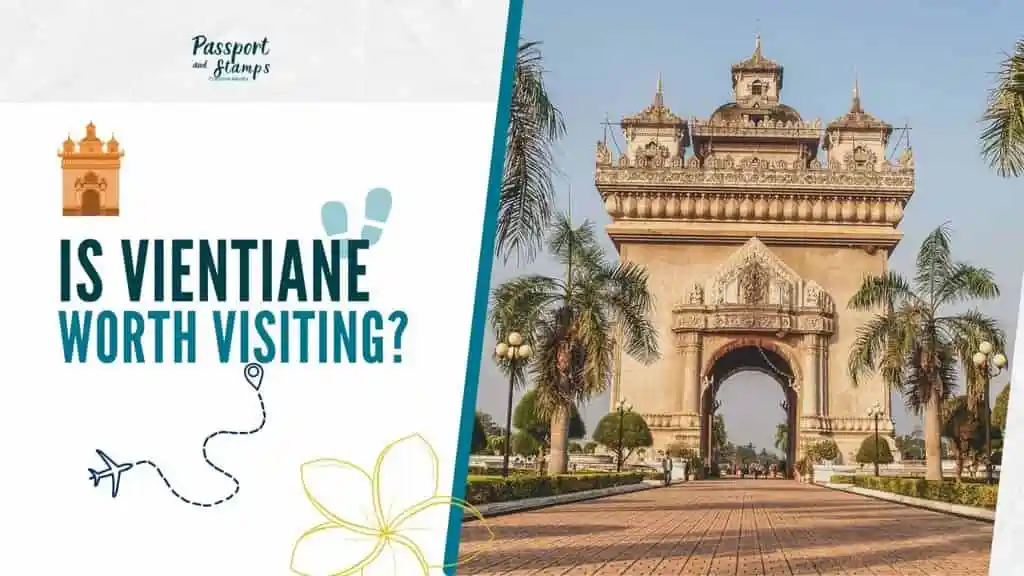 Exploring Vientiane for two days is worth it